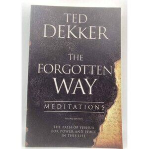 Ted Dekker The Forgotten Way Meditations Second Edition Book